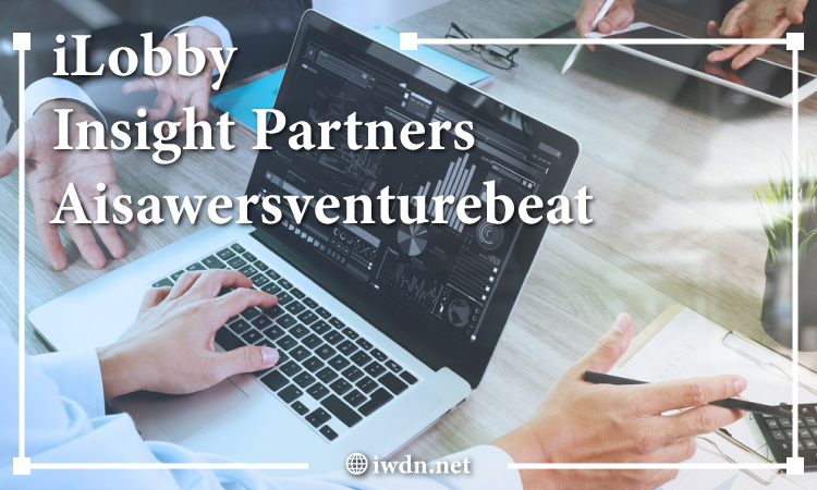 iLobby-Insight-Partners-Aisawersventurebeat